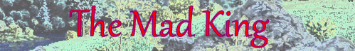 The Mad King