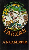 Tarzan, a
majomember