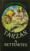 Tarzan, a
rettenetes
