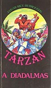 Tarzan, a
diadalmas