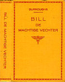 Bill de Machtige
                    Vechter