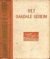 Het Oakdale
                    Geheim