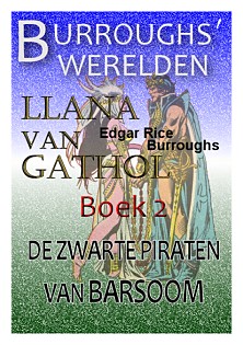 Llana van
                  gathol boek 2 De Zwarte Piraten van Barsoom