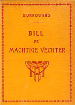 Bill de Machtige
                  Vechter 1e druk