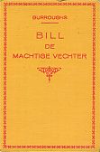 Bill de Machtige
                  Vechter 2e druk